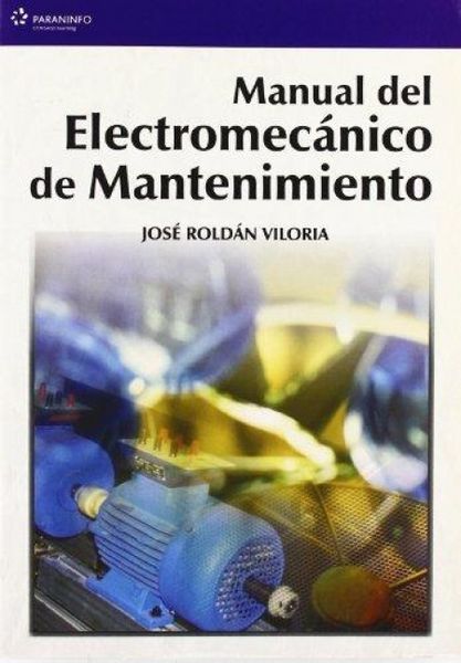 Produktbild: Manual del electromec&aacute;nico de mantenimiento