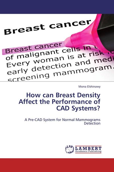 Produktbild: How can Breast Density Affect the Performance of CAD Systems?