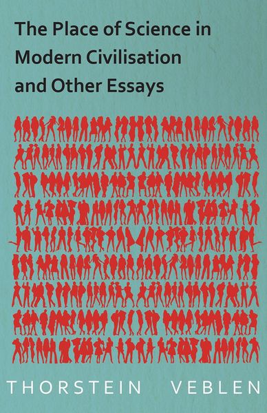 Produktbild: The Place of Science in Modern Civilisation and Other Essays