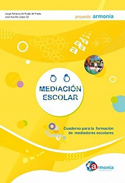 Produktbild: Mediaci&oacute;n escolar : cuaderno para la formaci&oacute;n de mediadores escolares