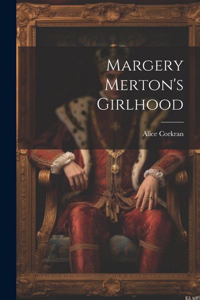 Produktbild: Margery Merton's Girlhood