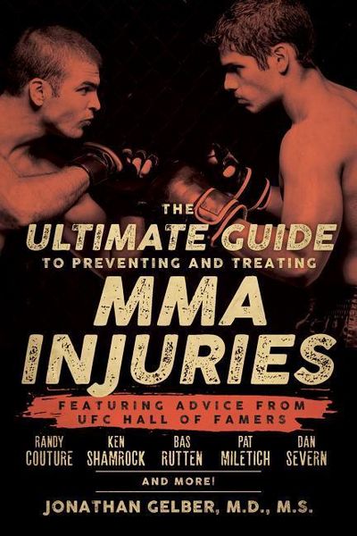 Produktbild: The Ultimate Guide to Preventing and Treating MMA Injuries