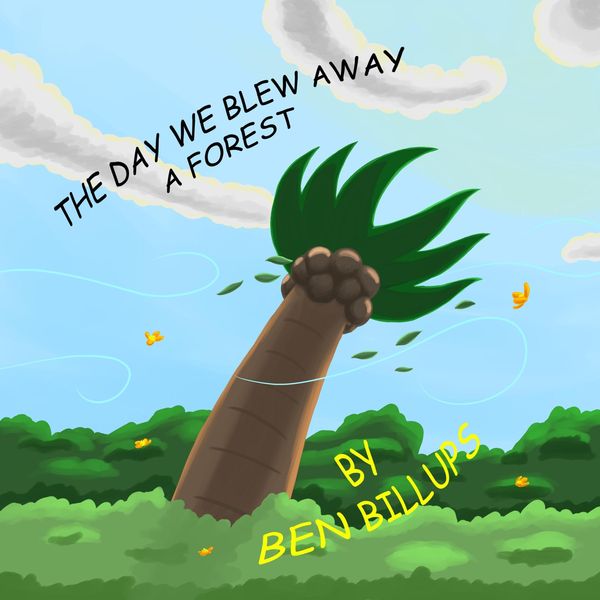 Produktbild: The Day We Blew Away A Forest