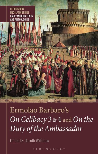 Produktbild: Ermolao Barbaro's On Celibacy 3 and 4 and On the Duty of the Ambassador
