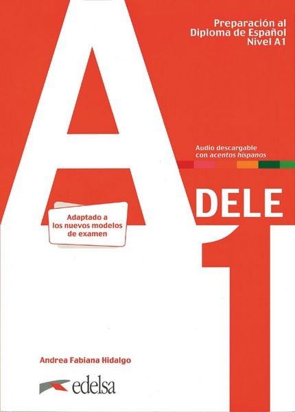 DELE A1. Übungsbuch mit Audios online, Taschenbuch von Andrea Fabiana Hidalgo, Edelsa, 978-84-9081-721-6