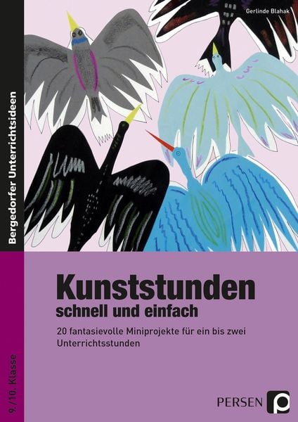 Produktbild: Kunststunden schnell und einfach - 9./10. Klasse