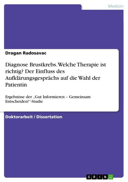 Produktbild: Diagnose Brustkrebs. Welche Therapie ist richtig? Der Einfluss des Aufkl&auml;rungsgespr&auml;chs auf die Wahl der Patientin