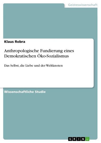 Produktbild: Anthropologische Fundierung eines Demokratischen &Ouml;ko-Sozialismus