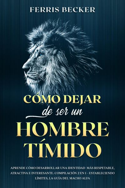 Produktbild: C&oacute;mo Dejar de ser un Hombre T&iacute;mido