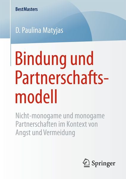 Bindung und Partnerschaftsmodell, Taschenbuch von D. Paulina Matyjas, Springer Fachmedien Wiesbaden GmbH, 9783658080709