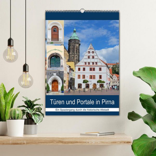 Produktbild: T&uuml;ren und Portale in Pirna (Wandkalender 2026 DIN A2 hoch), CALVENDO Monatskalender
