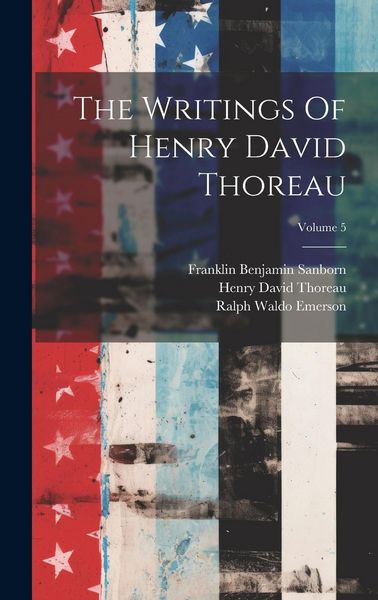 Produktbild: The Writings Of Henry David Thoreau; Volume 5