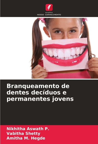 Produktbild: Branqueamento de dentes dec&iacute;duos e permanentes jovens