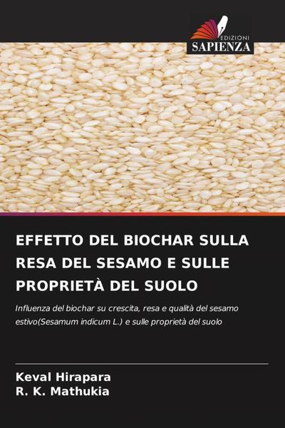 Produktbild: Effetto Del Biochar Sulla Resa Del Sesamo E Sulle Propriet&agrave; Del Suolo