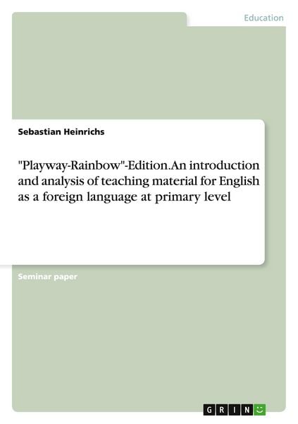 Produktbild: "Playway-Rainbow"-Edition. An introduction and analysis of teaching material for English as a foreign language at primary level
