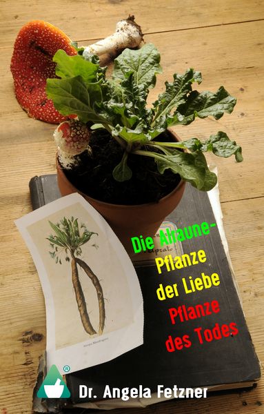 Produktbild: Die Alraune - Pflanze der Liebe, Pflanze des Todes