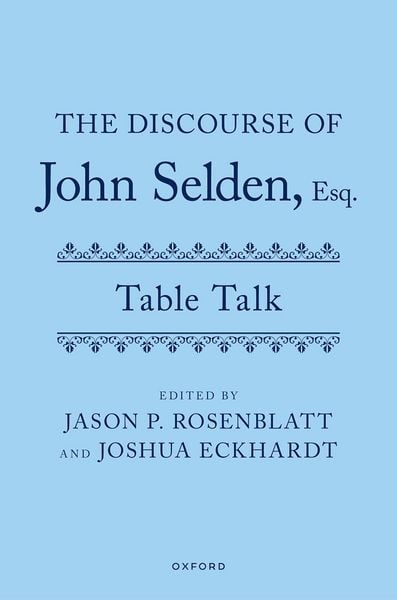 Produktbild: The Discourse of John Selden, Esq. (Table Talk)