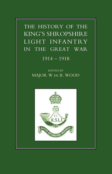 Produktbild: History of the King OS Shropshire Light Infantry in the Great War 1914-1918