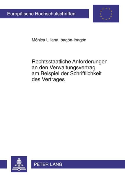 Produktbild: Rechtsstaatliche Anforderungen an den Verwaltungsvertrag am Beispiel der Schriftlichkeit des Vertrages