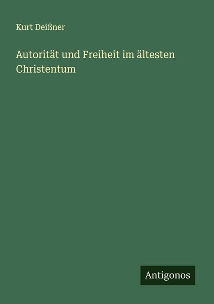 Produktbild: Autorit&auml;t und Freiheit im &auml;ltesten Christentum