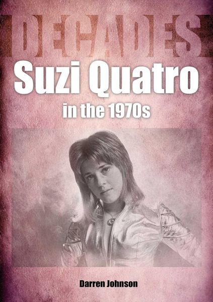 Produktbild: Suzi Quatro in the 1970s (Decades)