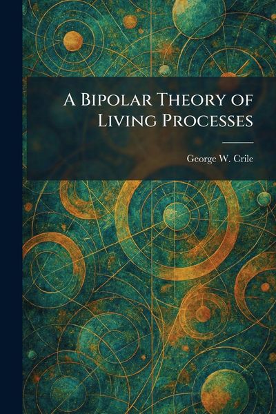 Produktbild: A Bipolar Theory of Living Processes