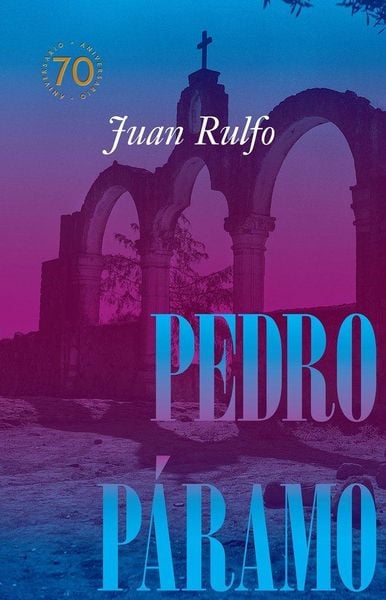 Produktbild: Pedro P&aacute;ramo: Edici&oacute;n Conmemorativa 70 A&ntilde;os