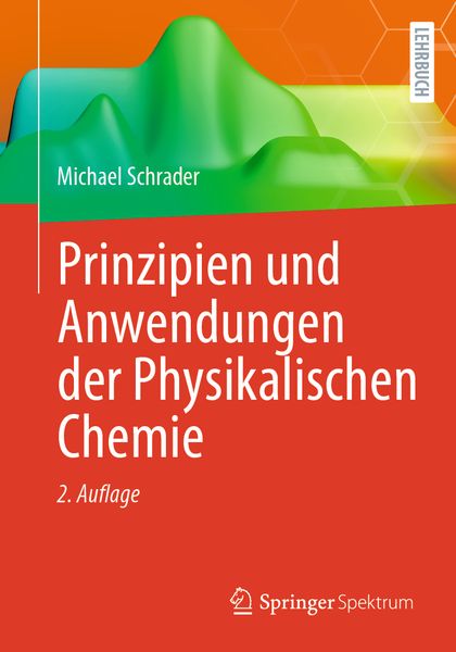 Produktbild: Prinzipien und Anwendungen der Physikalischen Chemie