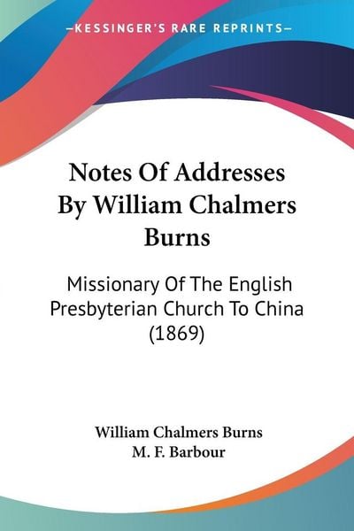 Produktbild: Notes Of Addresses By William Chalmers Burns