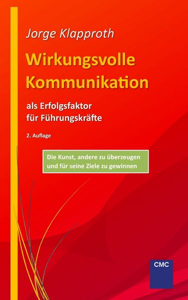 Produktbild: Wirkungsvolle Kommunikation als Erfolgsfaktor f&uuml;r F&uuml;hrungskr&auml;fte