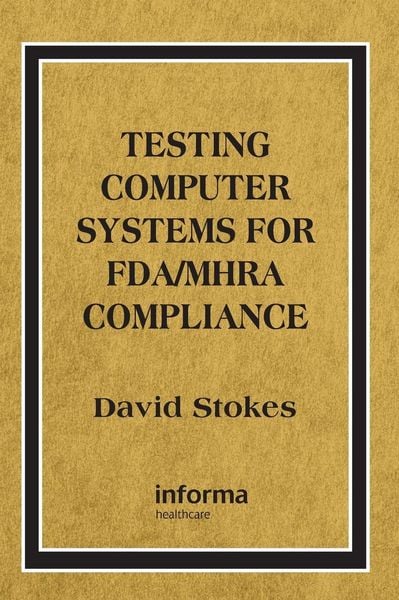 Produktbild: Testing Computers Systems for FDA/MHRA Compliance