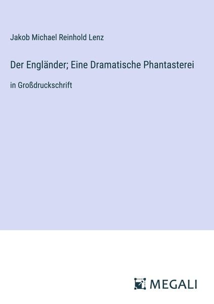 Produktbild: Der Engl&auml;nder; Eine Dramatische Phantasterei