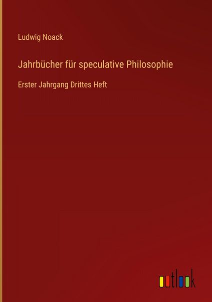 Produktbild: Jahrb&uuml;cher f&uuml;r speculative Philosophie