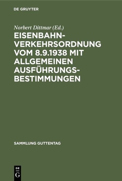 Produktbild: Eisenbahn-Verkehrsordnung vom 8.9.1938 mit Allgemeinen Ausf&uuml;hrungsbestimmungen