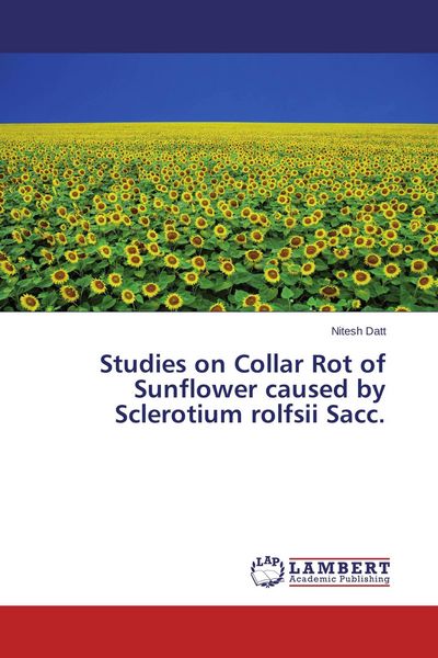 Produktbild: Studies on Collar Rot of Sunflower caused by Sclerotium rolfsii Sacc.