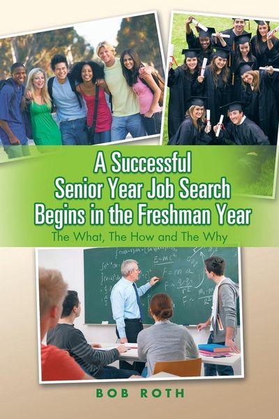Produktbild: A Successful Senior Year Job Search Begins in the Freshman Year