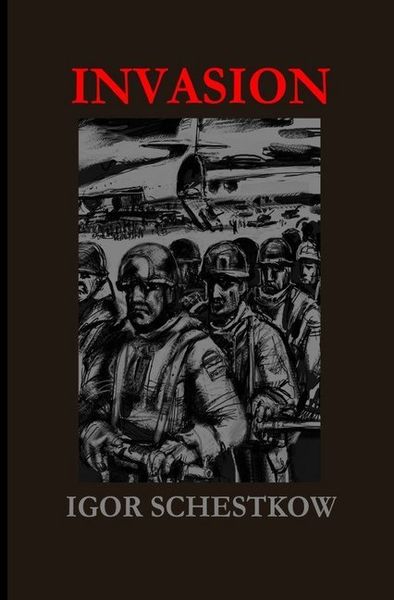 Invasion, Taschenbuch von Igor Schestkow, Epubli, 9783750204126