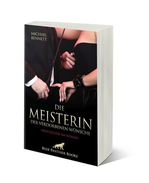 Produktbild: Die Meisterin der verdorbenen W&uuml;nsche | Erotischer SM-Roman