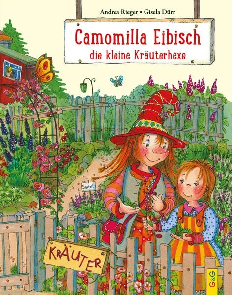 Camomilla Eibisch, die kleine Kräuterhexe, Gebundene Ausgabe von Andrea Rieger, G&G Verlag, Kinder- und Jugendbuch, 978-3-7074-2447-8