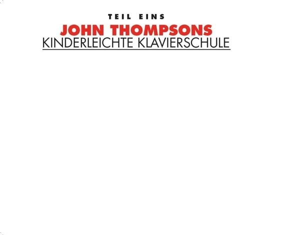 Produktbild: John Thompsons Kinderleichte Klavierschule - Teil 1