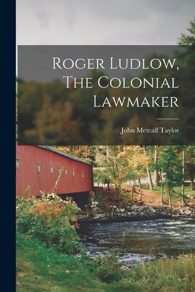 Produktbild: Roger Ludlow, The Colonial Lawmaker