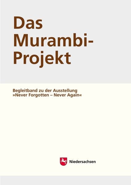 Produktbild: Arbeitshefte zur Denkmalpflege in Niedersachsen / Das Murambi-Projekt
