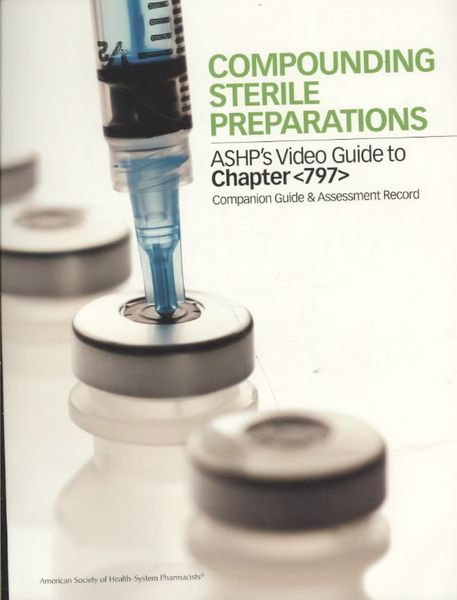 Produktbild: Compounding Sterile Preparations: ASHP's Video Guide to Cha