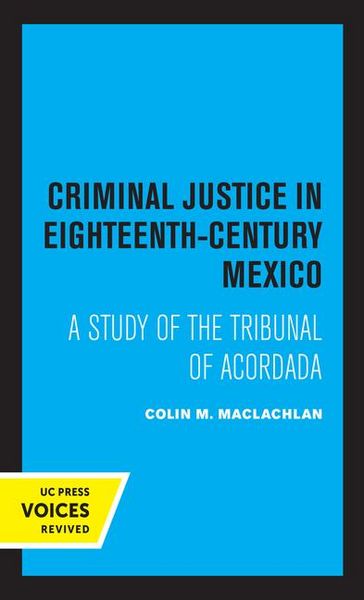 Produktbild: Criminal Justice in Eighteenth-Century Mexico