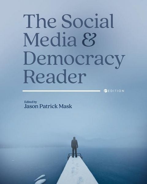 Produktbild: The Social Media and Democracy Reader