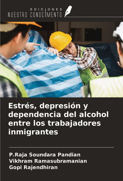 Produktbild: Estr&eacute;s, depresi&oacute;n y dependencia del alcohol entre los trabajadores inmigrantes