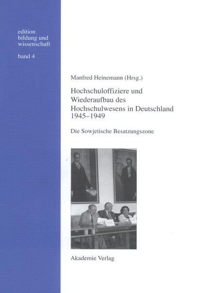 Produktbild: Hochschuloffiziere und Wiederaufbau des Hochschulwesen in Deutschland 1945-1949