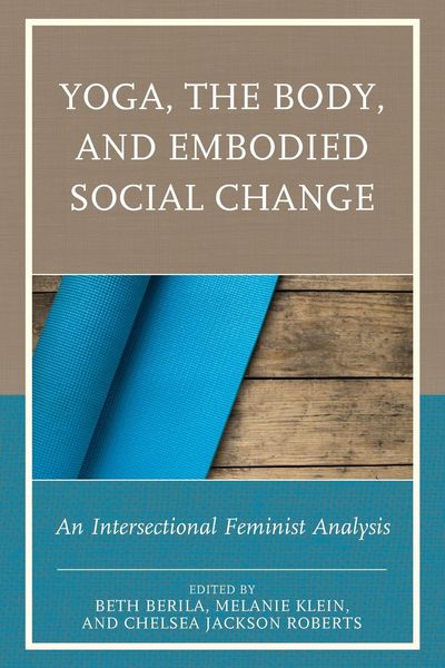 Produktbild: Yoga, the Body, and Embodied Social Change