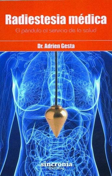 Produktbild: Radiestesia m&eacute;dica : el p&eacute;ndulo al servicio de la salud