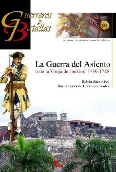 Produktbild: La Guerra del Asiento o de la "oreja de Jenkins", 1739-1748